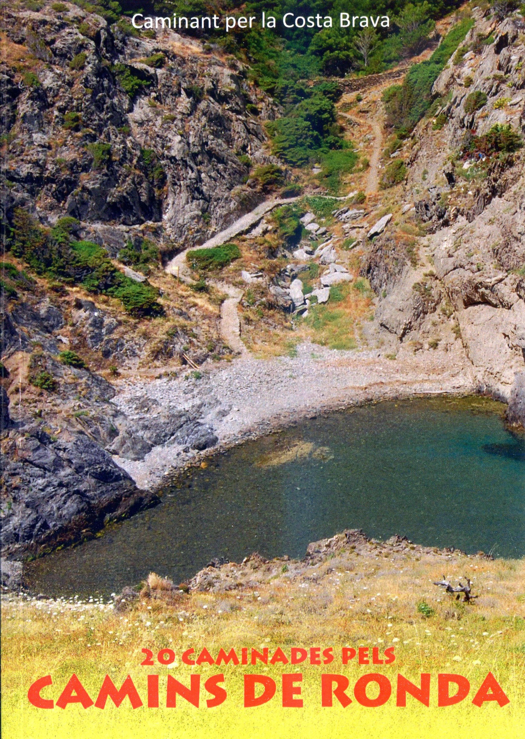 Camins de ronda de la Costa Brava (i la Costa Vermella) : 20 caminades pels Camins de Ronda - Portada
